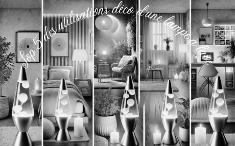 Top 5 des utilisations déco d’une lampe à lave