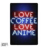 Plaque Métal Néon Love coffee + Anime - Le Vintage Illuminé