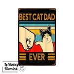 Plaque Métal Vintage Best Cat Dad Ever - Le Vintage Illuminé