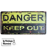 Plaque Métal Vintage Danger Keep Out Used - Le Vintage Illuminé