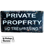 Plaque Métal Vintage Private Property No Trespassing - Le Vintage Illuminé
