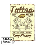 Plaque Métal Tattoo Shop Stay Strong - Le Vintage Illuminé