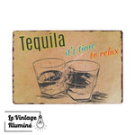 Plaque Métal Vintage Tequila Relax - Le Vintage Illuminé