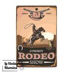 Plaque Métal Cowboy Rodeo Show - Le Vintage Illuminé
