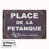 Plaque Métal Vintage Place de la Pétanque - Le Vintage Illuminé