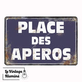 Plaque Métal Vintage Place des Apéros - Le Vintage Illuminé