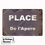 Plaque Métal Vintage Place de l'Apéro - Le Vintage Illuminé