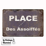 Plaque Métal Vintage Place Des Assoiffés - Le Vintage Illuminé