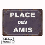 Plaque Métal Vintage Place des Amis - Le Vintage Illuminé
