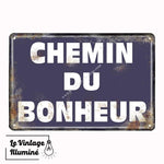 Plaque Métal Vintage Chemin Du Bonheur - Le Vintage Illuminé