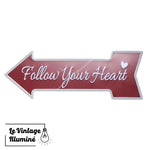 Plaque Métal Follow Your Heart - Le Vintage Illuminé